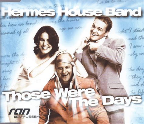 those were the days (Hermes House Band) Lyrics